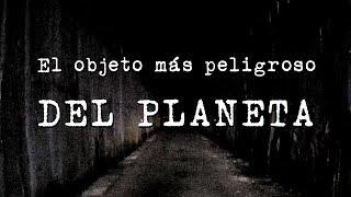 El objeto más peligroso del planeta