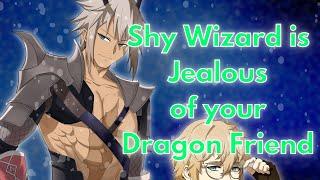 [Audio Roleplay] Smol Shy Nerdy Wizard is Jealous of your Chad Dragon Friend (Demigod Listener)