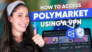 How to Access Polymarket Using a VPN