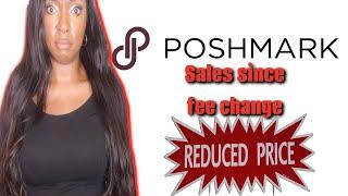 Sales Going DOWN  Since Fee Change on Poshmark ?!