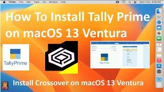 How to Install Tally Prime on macOS 13 Ventura !! Install Crossover Latest Version on macOS 13  !!