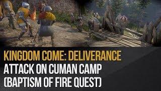 Kingdom Come: Deliverance - Attack on Cuman Camp (Baptism of Fire quest)