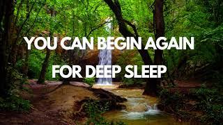 You can begin again Guided sleep meditation for deep sleep for resilience healing and purpose