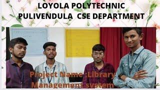 LOYOLA POLYTECHNIC PULIVENDULA | CSE DEPARTMENT | Library management system project | #BTechveeru