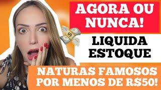 A NATURA ENLOUQUECEU! LIQUIDAÇÃO DE PERFUMES QUERIDINHOS POR ATÉ R$50 ! CORRE QUE VAI ESGOTAR!