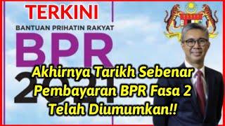 TERKINI ‼ Akhirnya Tarikh Sebenar Pembayaran BPR Fasa 2 Telah Diumumkan‼