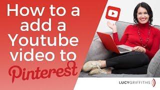 How to add YouTube video to Pinterest 2019