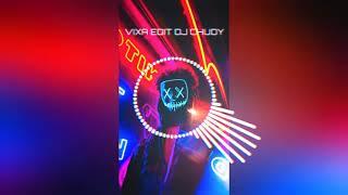 VIXA EDIT DJ CHUDY