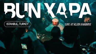 Bun Xapa - Live at Klein Harbiye Istanbul, Turkey