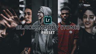 Moody Black Preset 2020 | Free download link [Lightroom]