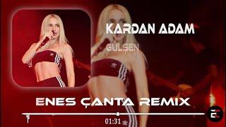 Gülşen - Kardan Adam (Enes Çanta Remix) Uzun Boyundan mı Serin Suyundan mı