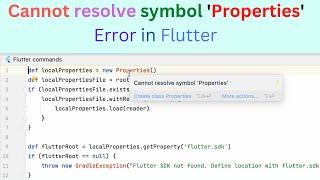 Cannot resolve symbol Properties Error in flutter buildgradle