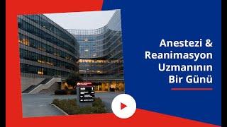 Anestezi ve Reanimasyon Uzmanının Bir Günü | Anestezi Uzmanı Ne Yapar?