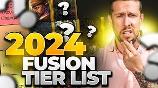 2024 FUSION TIER LIST -- MY HUGE REGRET & HOTTEST TAKE