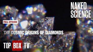 The Universe’s Hardest Treasure: Diamonds - Naked Science - Super Diamonds