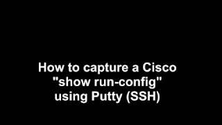 Simple capture of "show run-config".