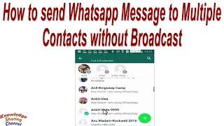 How to send Whatsapp Message to Multiple Contacts without Broadcast