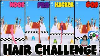 Noob vs Pro vs Hacker vs God in Hair Challenge Game