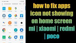 how to fix apps icon not showing on home screen mi | installed apps not showing mi | redmi | poco