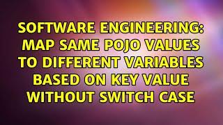 Map same POJO values to different variables based on Key value without switch case