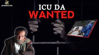 ICU da Wanted | RK Production