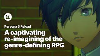 Persona 3 Reload | Game Profile | Unreal Engine