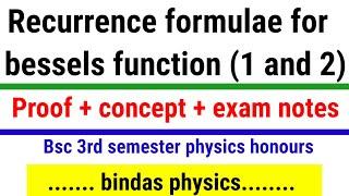 recurrence formulae for bessel function || part 1 ||bsc 2nd year physics || bindas physics