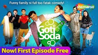 Goti Soda - Episode 1 | Gujarati Sitcom on ShemarooMe | Sanjay Goradia | Prarthi Dholakia | Bhavini