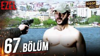 Ezel 67. Bölüm (Full HD)