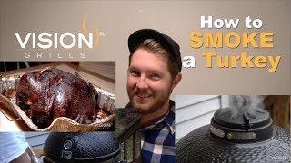 How to Smoke a Turkey (On a Kamado Grill) | Vision Grills