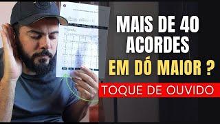 Mais de 40 ACORDES - proa vc tocar tudo de ouvido. Estude isso urgente !