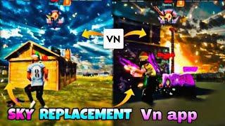 Free fire!!Sky replacement video editing | On Vn|  vn to sky replacement video editing || sky change