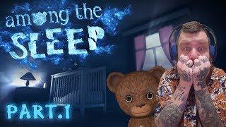 - AMONG THE SLEEP - This teddybear is freaking me out.  Part: 1