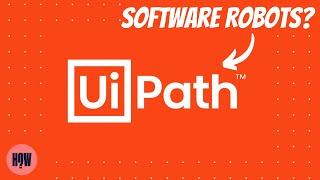 What is UiPath Robotic Process Automation?