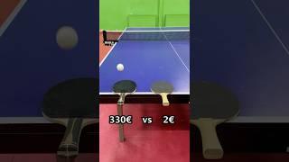 330€ vs 2€ Table TENNIS Racket  #tabletennis #racket #shorts