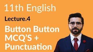 11th Class English, Ch 1, Button Button MCQ's and Punctuation - First Year English