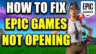 How To Fix Epic Games Launcher Not Opening (Best Method!)
