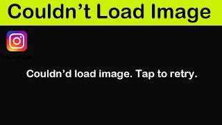 How To Fix Instagram Couldn't Load Image. Tap To Retry Error Android & Ios Phone