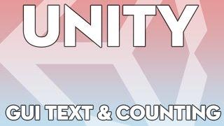 Unity Tutorials - Beginner 14 - GUI Text and Counting - Unity3DStudent.com