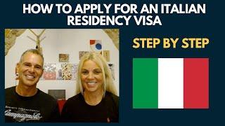 How to apply for Italian Residency Visa-step by step explanation of what the consulate wants