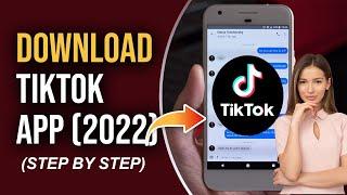 How To Download TikTok App 2022 | TikTok Mobile App Download & Installation Guide