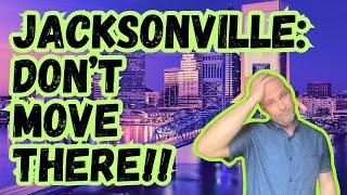 Don’t Move to Jacksonville, FL Until You Watch This! | The Truth About Living There