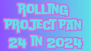 ROLLING PROJECT PAN : 24 IN 2024 UPDATE #5