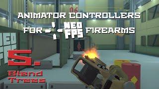 Unity Animator Controllers for NeoFPS Firearms - 05 - Blend Trees