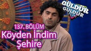 Güldür Güldür Show 137. Bölüm, Köyden İndim Şehire