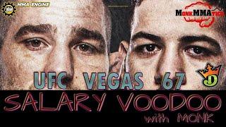 UFC Vegas 67 | Salary Voodoo w/ Monk