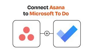 How to connect Asana to Microsoft To Do - Easy Integration