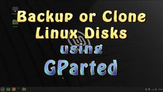 How to backup or clone Linux disk using GParted