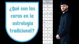 Las caras en la astrología tradicional (decanatos o decanos)