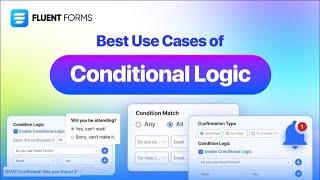 7 Best Use-Cases of Conditional Logic in Fluent Forms